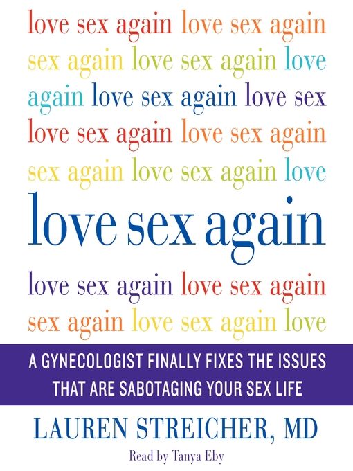 Title details for Love Sex Again by Lauren Streicher - Available